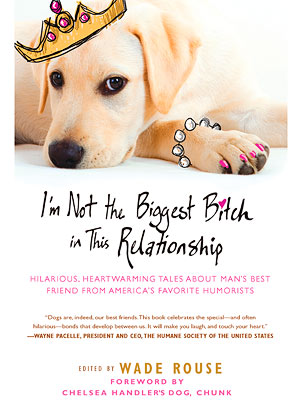 I'm Not the Biggest Bitch in This Relationship Book Excerpt