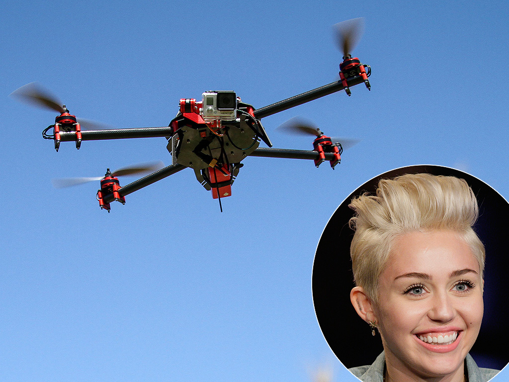 Are Drones Spying on Miley Cyrus and Selena Gomez?