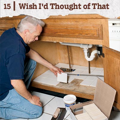 reader tip to save time and money about a ceramic cabinet floor