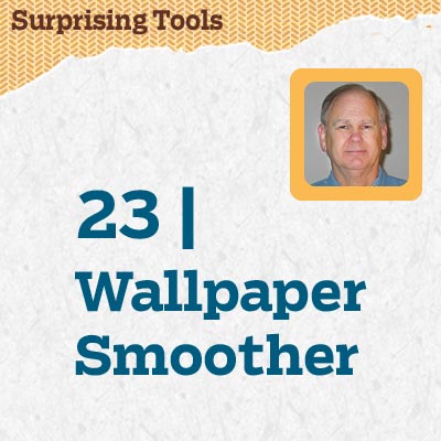 reader tip to save time and money about a wallpaper smoother