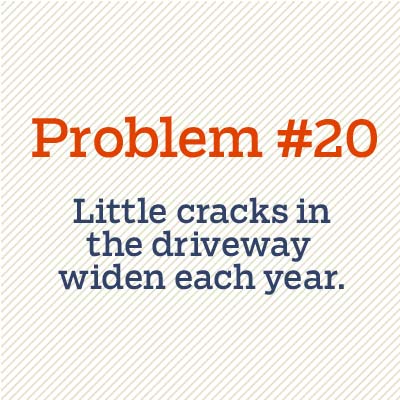 little cracks in driveway widen each year