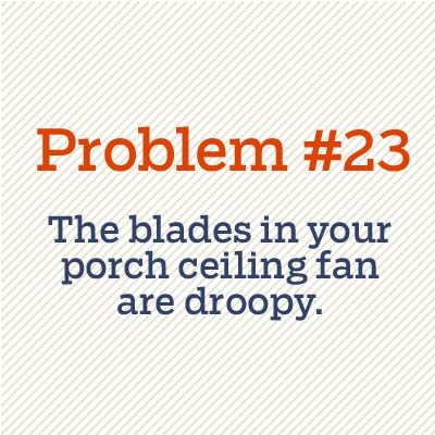 blades on ceiling fan are droopy