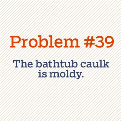 bathtub caulk is moldy