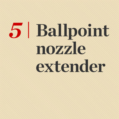 Ballpoint Nozzle Extender reader tip to save time and money