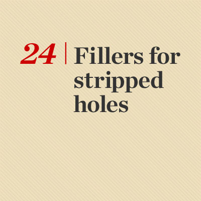 Filling Stripped Holes  reader tip to save time and money